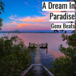[Music] A Dream In Paradise