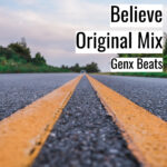 [Music] Believe (Original Mix)