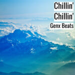 [Music] Chillin’ Chillin’