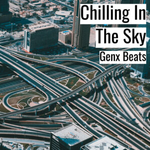 [Music] Chilling In The Sky (MP3)