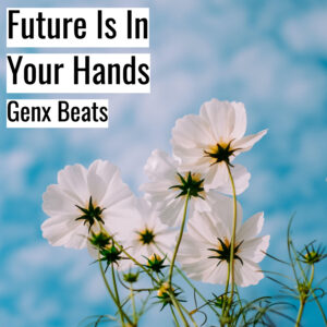 [Music] Future Is In Your Hands (MP3)