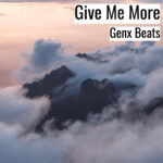 [Music] Give Me More