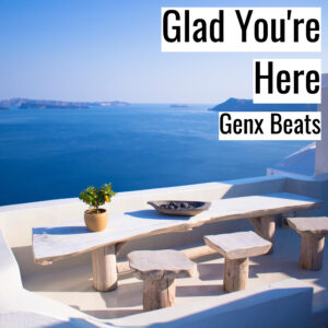 [Music] Glad You’re Here (MP3)
