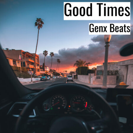 [Music]  Good Times (MP3)