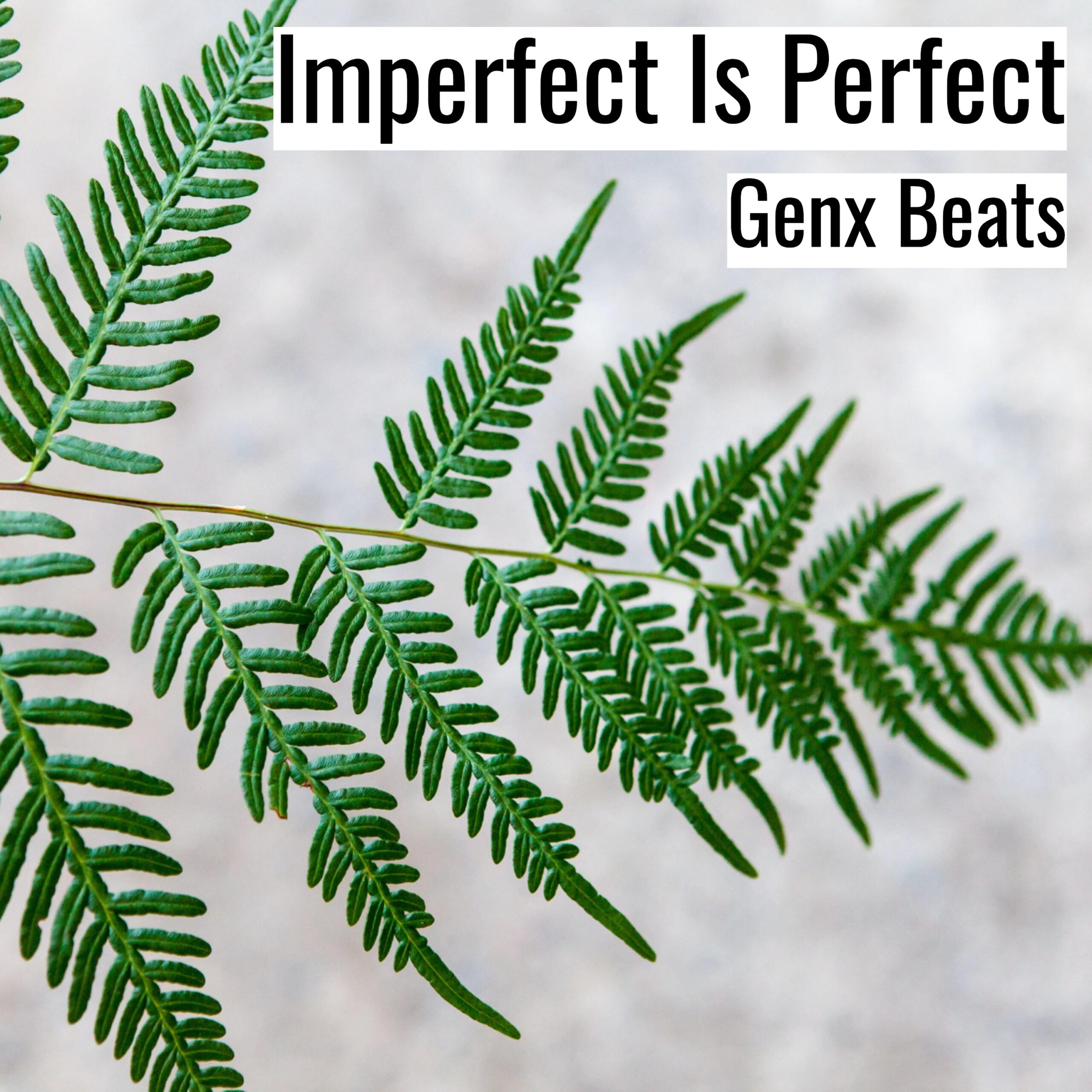 Imperfect Is Perfect scaled