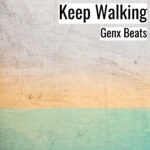[Music] Keep Walking