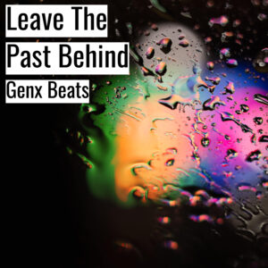 [Music] Leave The Past Behind (MP3)
