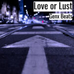 [Music]  Love Or Lust (MP3)