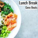 [Music] Lunch Break