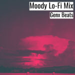 [Music] Moody (Lofi Mix)