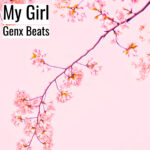[Music] My Girl
