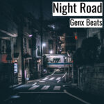 [Music] Night Road