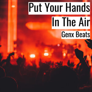 [Music] Put Your Hands In The Air (MP3)