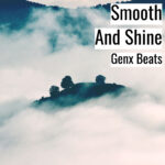 [Music] Smooth And Shine