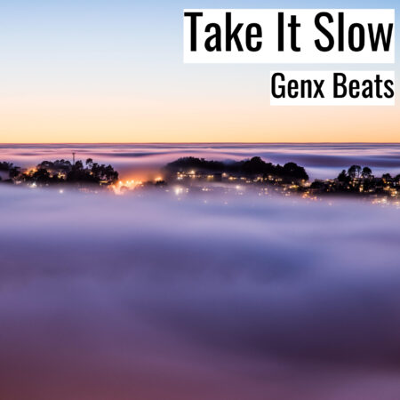 [Music]  Take It Slow (MP3)