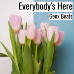 [Music] Everybody’s Here