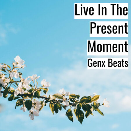 [Music] Live In The Present Moment (MP3)